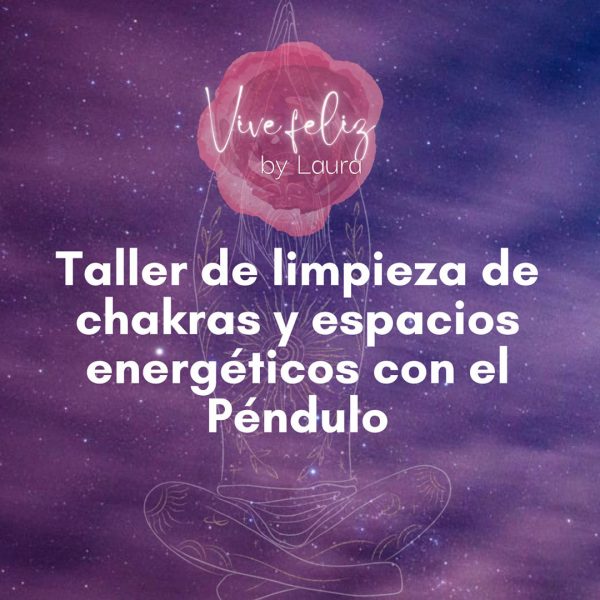 Limpieza de chakras y espacios energéticos