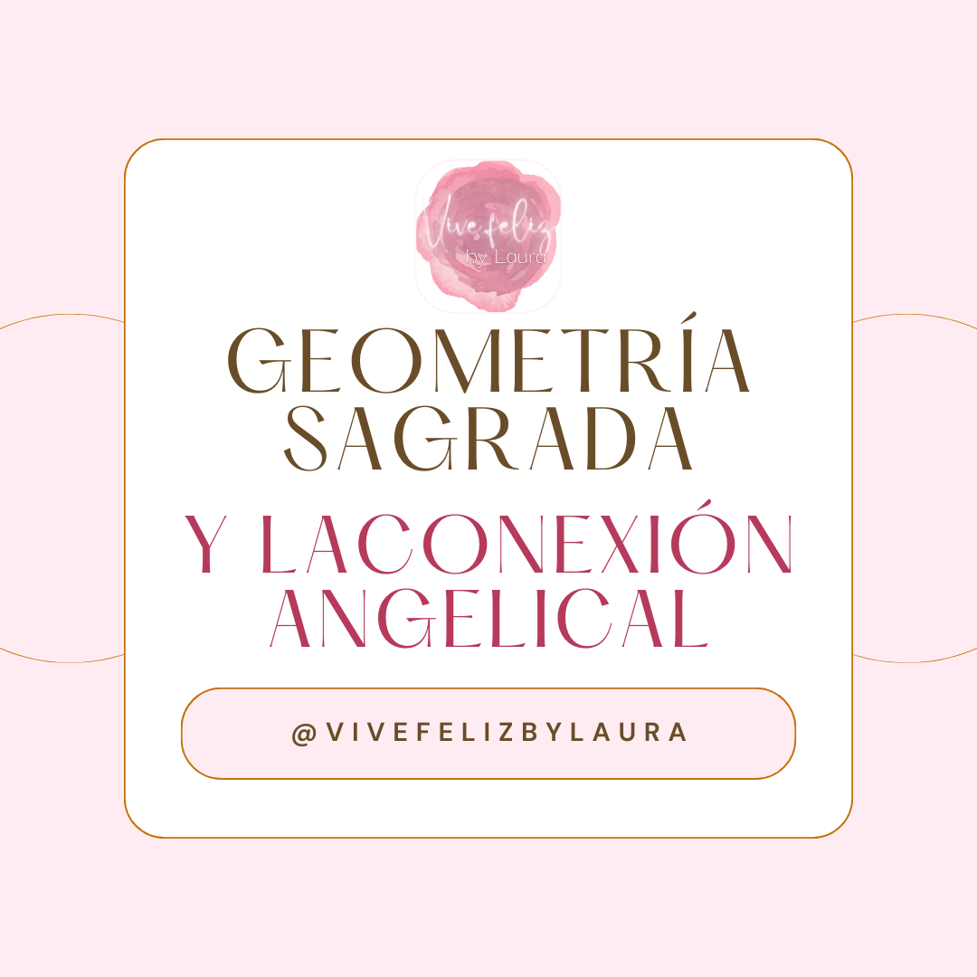 Geometría Sagrada y la Conexión Angelical