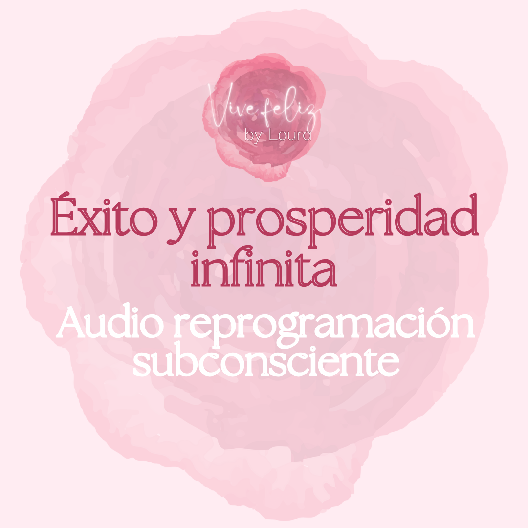 Éxito y prosperidad infinita