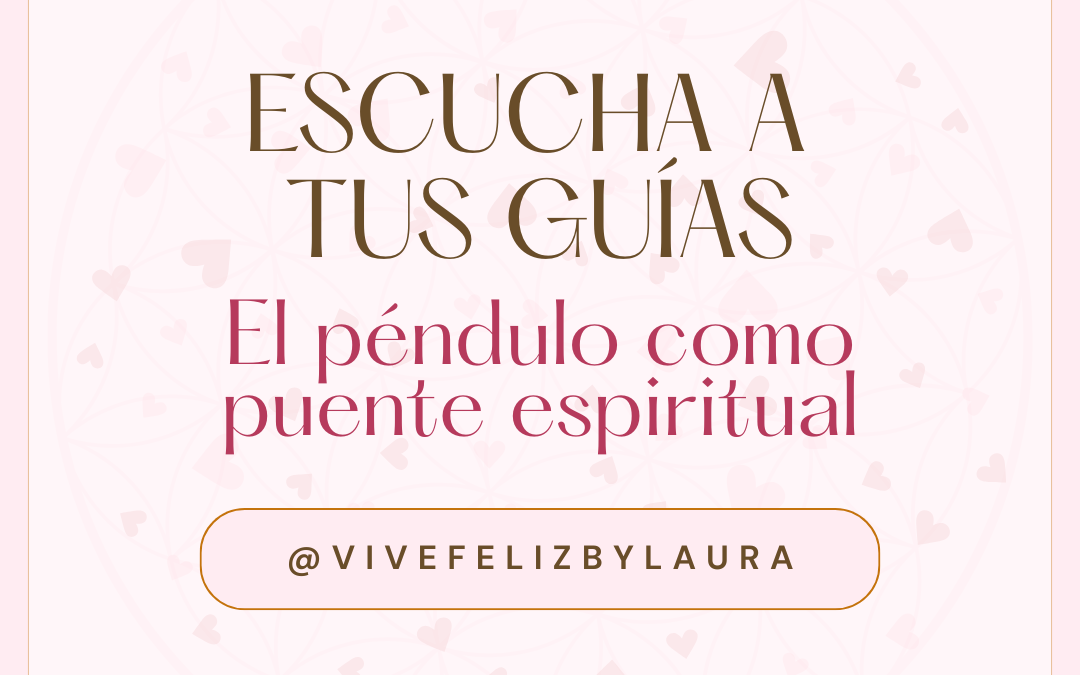 Escucha a tus guías: El péndulo como puente espiritual